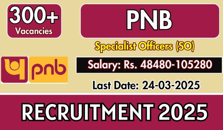 PNB SO Recruitment 2025 Notification - Apply Online for 350 Specialist Officer Posts